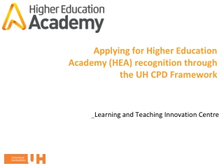 Applying for Higher Education Academy (HEA) recognition through the UH CPD Framework