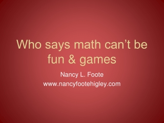 Who says math can’t be fun &amp; games