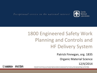 1800 Engineered Safety Work Planning and Controls and HF Delivery System