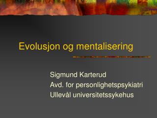 Evolusjon og mentalisering