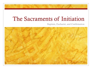 The Sacraments of Initiation