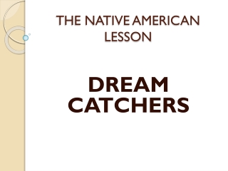 THE NATIVE AMERICAN LESSON