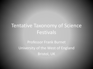 Tentative Taxonomy of Science Festivals