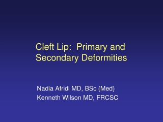 Cleft Lip: Primary and Secondary Deformities