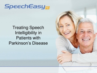 Treating Speech Intelligibility in Patients with Parkinson’s Disease