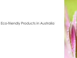 Eco-friendly Products in Australia