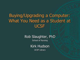 Buying/Upgrading a Computer: What You Need as a Student at UCSF