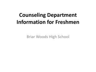 Counseling Department Information for Freshmen