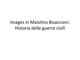 Images in Maiolino Bisaccioni : Historia delle guerre civili