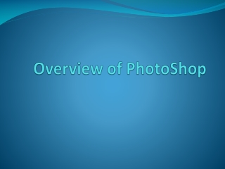 Overview of PhotoShop