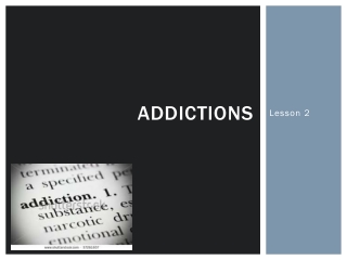 Addictions