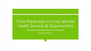 From Prevention to Crisis: Mental Health Services &amp; Opportunities