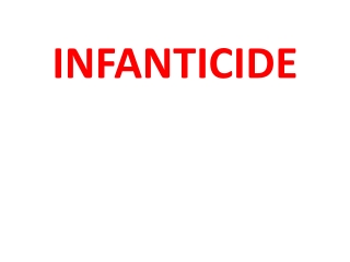 INFANTICIDE