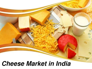 Cheese Market in India