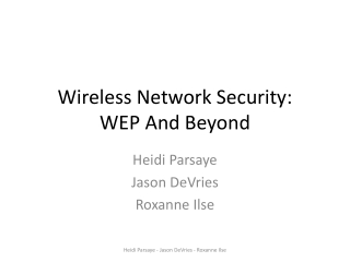 Wireless Network Security: WEP And Beyond