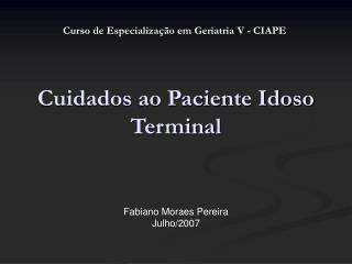 Cuidados ao Paciente Idoso Terminal