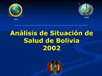 An lisis de Situaci n de Salud de Bolivia 2002