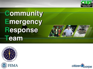 C ommunity E mergency R esponse T eam