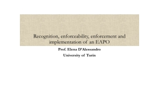 Recognition, enforceability, enforcement and implementation of an EAPO