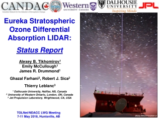 Eureka Stratospheric Ozone Differential Absorption LIDAR: Status Report