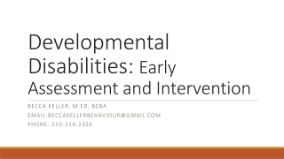 Developmental Disabilities: Early Assessment and Intervention