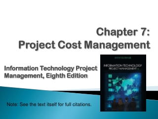 Chapter 7: Project Cost Management