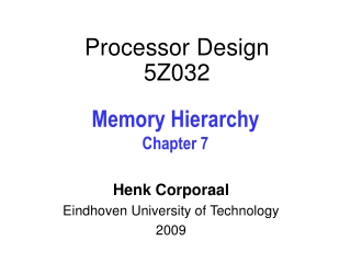 Processor Design 5Z032