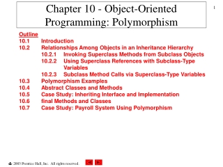 Chapter 10 - Object-Oriented Programming: Polymorphism