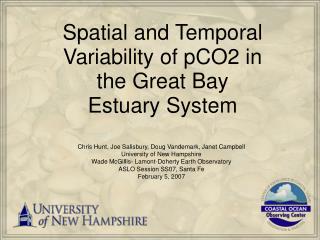 Spatial and Temporal Variability of pCO2 in the Great Bay Estuary System