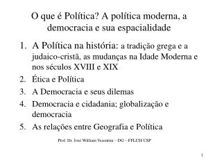 O que é Política? A política moderna, a democracia e sua espacialidade