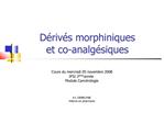 D riv s morphiniques et co-analg siques