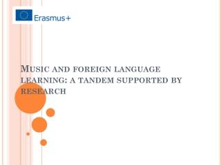 Music and foreign language learning : a tandem supported by research