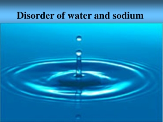 Disorder of water and sodium