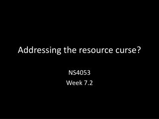 Addressing the resource curse?