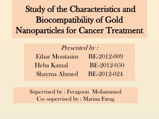 Study of the Characteristics and Biocompatibility of Gold Nanoparticles for Cancer Treatment