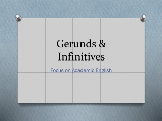 Gerunds &amp; Infinitives