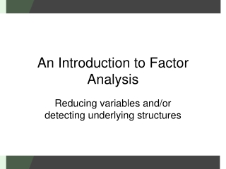 An Introduction to Factor Analysis