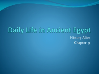 Daily Life in Ancient Egypt