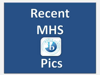 Recent MHS Pics