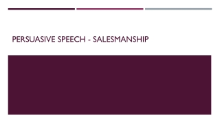 Persuasive Speech - Salesmanship