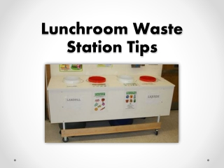 Lunchroom Waste Station Tips