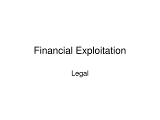 Financial Exploitation