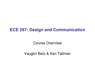 ECE 297: Design and Communication