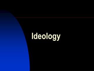 Ideology