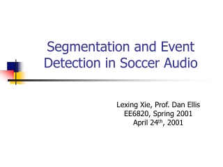 Segmentation and Event Detection in Soccer Audio