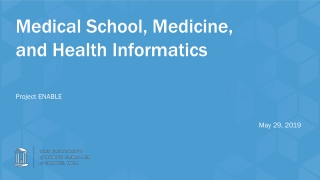 Medical School, Medicine, and Health Informatics