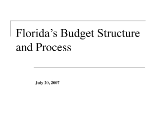 Florida’s Budget Structure and Process