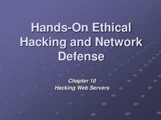 Hands-On Ethical Hacking and Network Defense