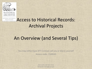 Access to Historical Records: Archival Projects An Overview (and Several Tips)