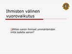 Ihmisten v linen vuorovaikutus